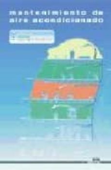 mantenimiento de aire acondicionado: viviendas, oficinas, salas d e ordenadores-9788486108281