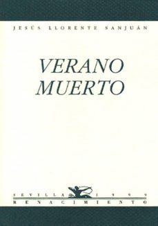 verano muerto-jesus llorente sanjuan-9788489371781