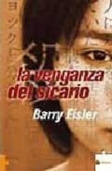 la venganza del sicario-barry eisler-9788489746381