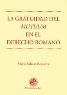 la gratuidad del mutuum en el derecho romano-9788489869981