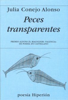 peces transparentes-julia alonso conejo-9788490020081