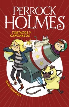 perrock holmes 4 - tortazos y cañonazos (ebook)-9788490437681