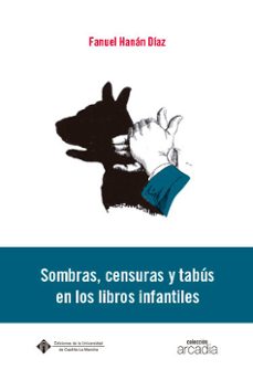 sombras, censuras y tabus en los libros infantiles-9788490443781