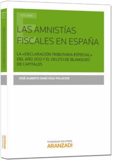 las amnistias fiscales en españa-jose alberto sanz diaz palacios-9788490598481