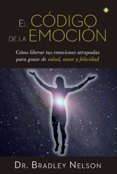 el codigo de la emocion (ebook)-bradley nelson-9788490605981