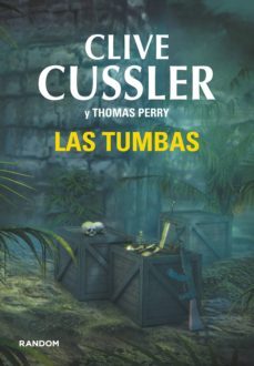 las tumbas (las aventuras de fargo 4) (ebook)-clive cussler-thomas perry-9788490621981