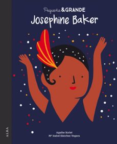 pequeña&amp;grande josephine baker-maria isabel sanchez vegara-9788490655481