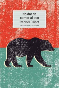 no dar de comer al oso (ebook)-rachel elliot-9788490656181