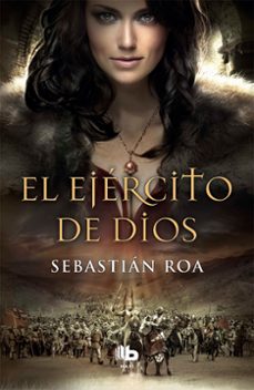 el ejercito de dios-sebastian roa-9788490702581