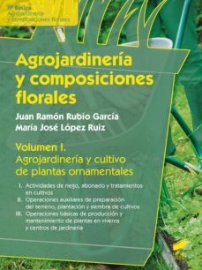 agrojardineria y composiciones florales (ebook)-juan ramon rubio garcia-jose maria lopez ruiz-9788490776681
