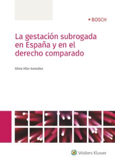 (i.b.d.) la gestacion subrogada en españa y en el derecho compara do-silvia vilar gonzalez-9788490902981