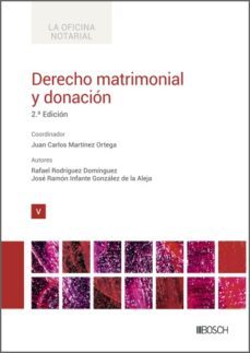 derecho matrimonial y donacion (2.ª edicion) (ebook)-juan carlos martinez ortega-jose ramon infante gonzalez-rafael rodriguez dominguez-9788490906781