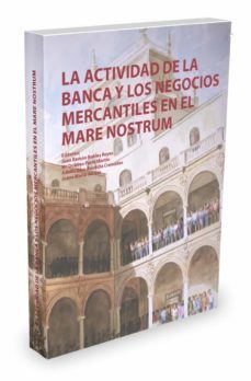 actividad de la banca y los negocios mercantiles en el mare nostr um-juan ramon robles-9788490980781