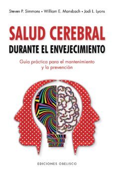 salud cerebral durante el envejecimiento (ebook)-s. simmons-w. mansbach-9788491116981
