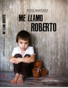me llamo roberto (ebook)-reyes martinez-9788491150381