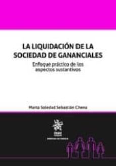 liquidacion de la sociedad de gananciales, la-marta soledad sebastian chena-9788491193081