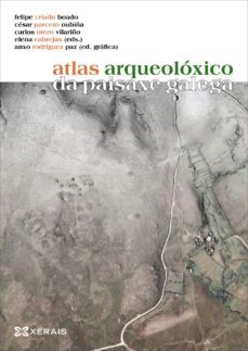 atlas arqueoloxico da paisaxe galega-9788491210481