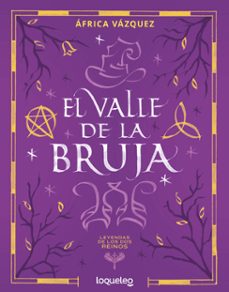 el valle de la bruja (leyendas de los dos reinos)-africa vazquez beltran-9788491225881