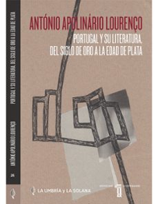 portugal y su literatura, del siglo de oro a la edad de plata-9788491270881