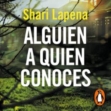alguien a quien conoces-shari lapena-9788491294481