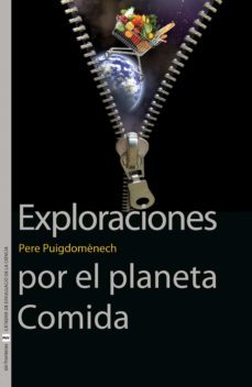 exploraciones por el planeta comida (ebook)-pere puigdomenech rosell-9788491347781