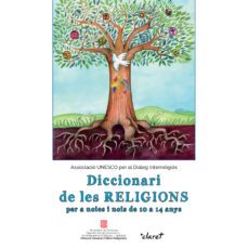 diccionari de les religions: per a noies i nois de 10 a 14 anys-9788491360681