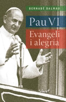 pau vi: evangeli i alegria-9788491361381