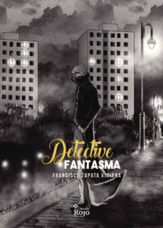 detective fantasma-francisco zapata viciana-9788491402381
