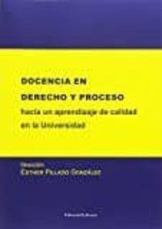 docencia en derecho y proceso: hacia un aprendizaje de calidad en la universidad-esther pillado gonzalez-9788491481881