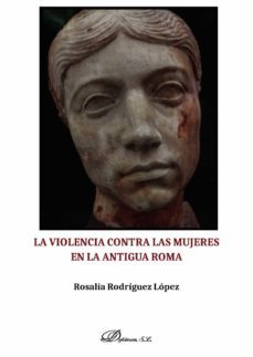 la violencia contra las mujeres en la antigua roma. (ebook)-9788491489481