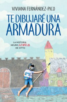 te dibujare una armadura-viviana fernandez pico-9788491644781
