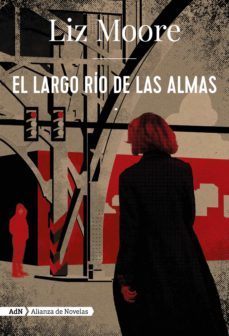 el largo rio de las almas (adn) (ebook)-liz moore-9788491818281