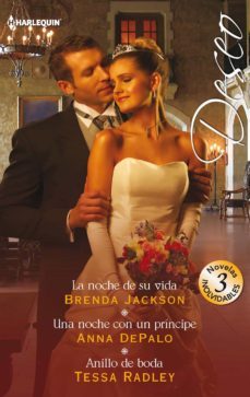 la noche de su vida; una noche con un principe; anillo de boda-9788491880981