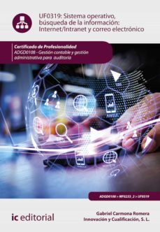 sistema operativo, busqueda de informacion: internet/intranet y correo electronico. adgd0108 (ebook)-gabriel carmona romera-9788491989981