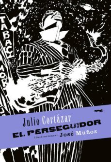 el perseguidor-julio cortazar-9788492412181