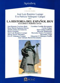 la historia del español de hoy: estudios y perspectivas-9788492658381
