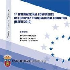 1st international conference on european transnational education (iceute 2010) c.d.-bruno baruque-alvaro herrero-9788492681181