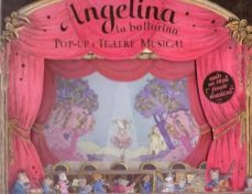 angelina: la ballarina pop up i teatre musical-katharine holabird-9788492691081