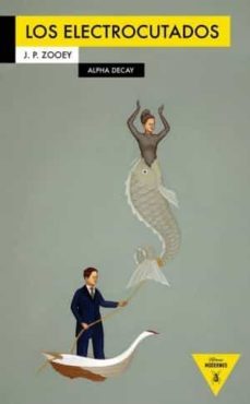 los electrocutados-j.p zooey-9788492837281