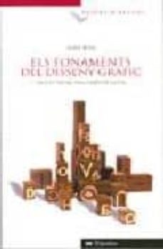els fonaments del disseny grafic: proces projectual i metodologia-9788493127381