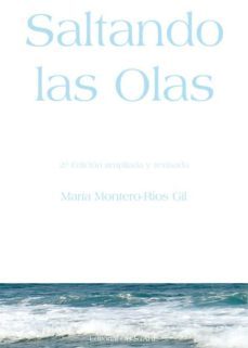 saltando las olas: reflexiones sobre crianza, educacion y desarro llo infantil (2ª ed ampliada y revisada)-9788493331481
