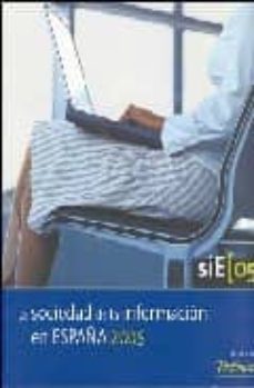 sie 05: la sociedad de la informacion en españa 2005-9788493415181