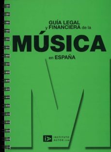 guia legal y financiera de la musica en españa-9788493608781