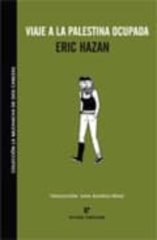 viaje a la palestina ocupada-eric hazan-9788493714581
