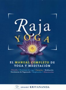 raja yoga: el manual completo de yoga y meditacion-swami kriyananda-9788494196881