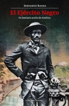 el ejercito negro-servando rocha-9788494218781