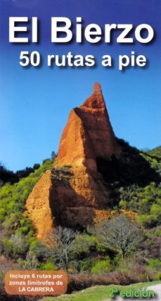 el bierzo. 50 rutas a pie-alberto alvarez ruiz-9788494347481