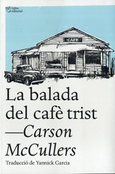 la balada del cafe trist i altres relats-9788494348181