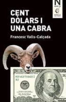 cent dolars i una cabra-francesc valls calçada-9788494366581