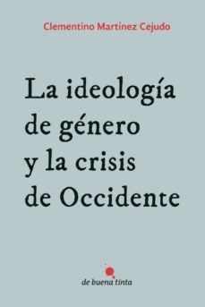 la ideologia de genero y la crisis de occidente-9788494385681